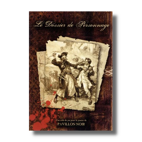 le-dossier-de-personnage-pavillon-noir-1ere-edition