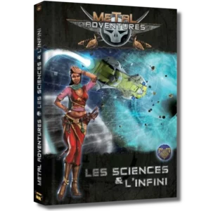 Metal Adventures: les Sciences & L'Infini